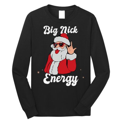 Big Nick Energy Funny Xmas Christmas Long Sleeve Shirt