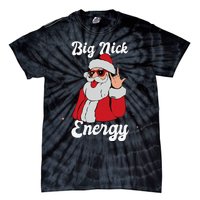 Big Nick Energy Funny Xmas Christmas Tie-Dye T-Shirt