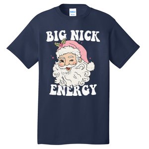 Big Nick Energy Funny Santa Xmas Retro Christmas Tall T-Shirt