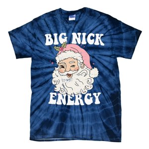 Big Nick Energy Funny Santa Xmas Retro Christmas Tie-Dye T-Shirt