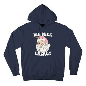 Big Nick Energy Funny Santa Xmas Retro Christmas Tall Hoodie