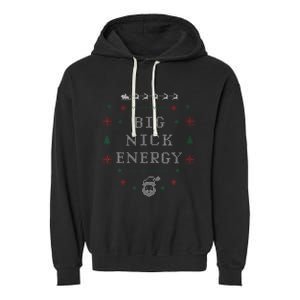 Big Nick Energy Funny Xmas Christmas Holiday Garment-Dyed Fleece Hoodie