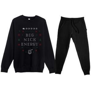 Big Nick Energy Funny Xmas Christmas Holiday Premium Crewneck Sweatsuit Set