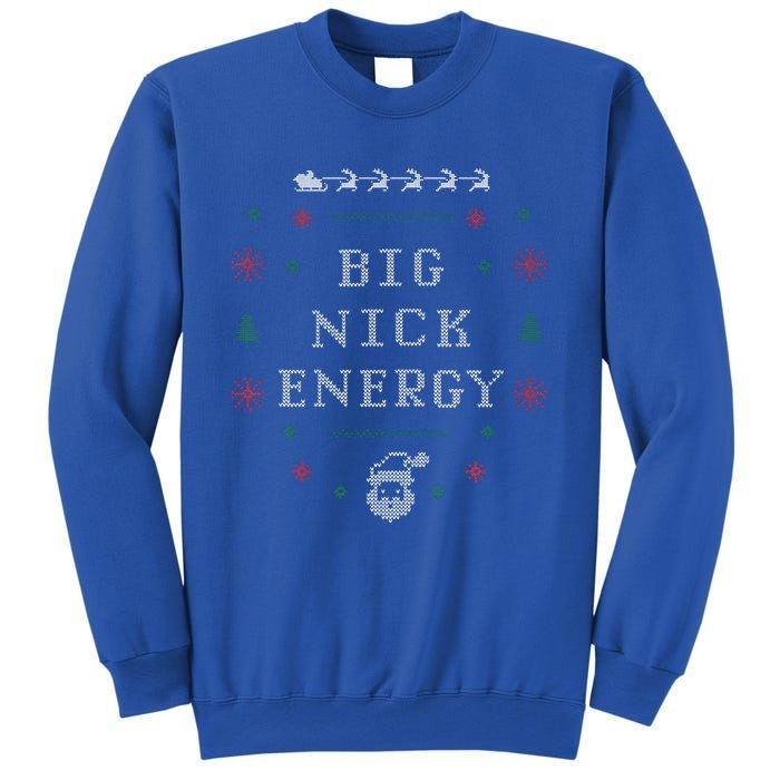 Big Nick Energy Funny Xmas Christmas Holiday Sweatshirt