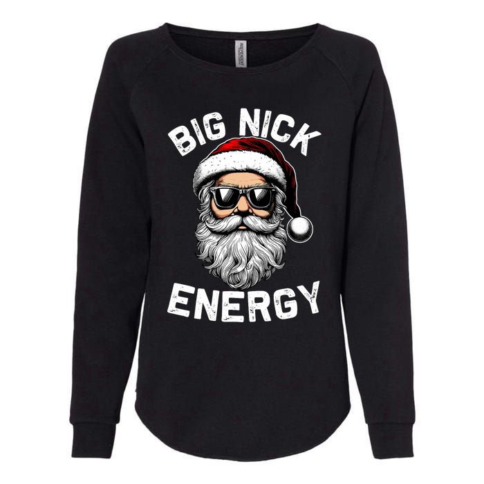 Big Nick Energy Funny Inappropriate Christmas Santa Face Womens California Wash Sweatshirt