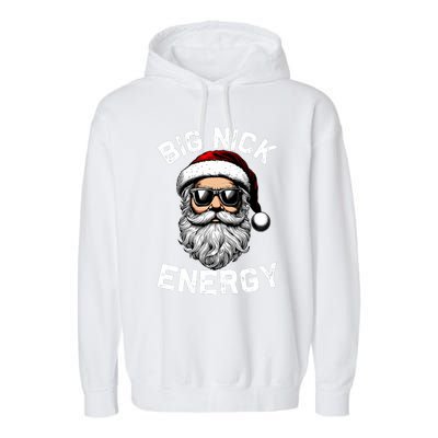 Big Nick Energy Funny Inappropriate Christmas Santa Face Garment-Dyed Fleece Hoodie