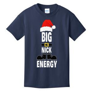 Big Nick Energy Santa Hat Belts And Boots Funny Christmas Kids T-Shirt