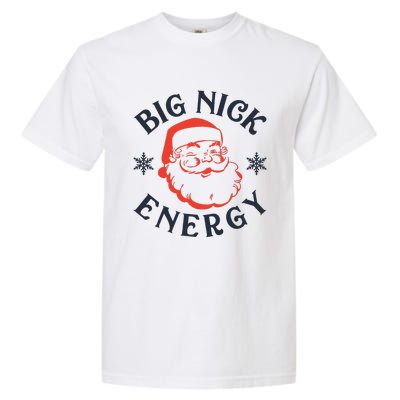 Big Nick Energy Holiday Xmas Christmas Santa Claus Pajama Garment-Dyed Heavyweight T-Shirt