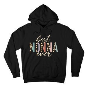 Best Nonna Ever Gifts Leopard Print Mothers Day Tall Hoodie