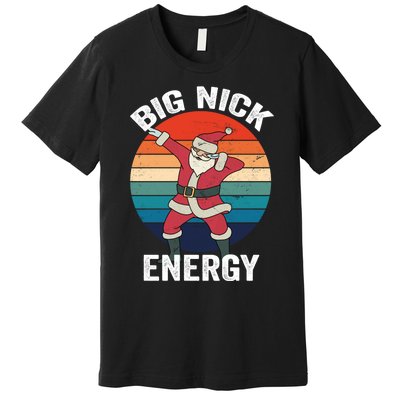 Big Nick Energy Dabbing Santa Christmas Premium T-Shirt