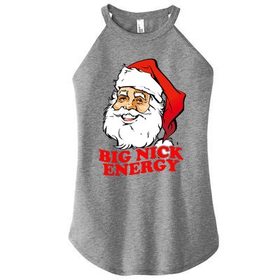 Big Nick Energy Sweatshirt Funny Christmas Santa Claus Women’s Perfect Tri Rocker Tank