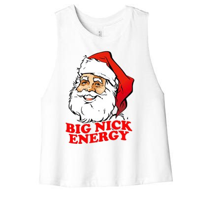 Big Nick Energy Sweatshirt Funny Christmas Santa Claus Women's Racerback Cropped Tank