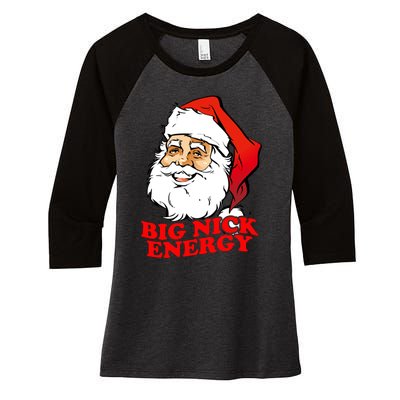 Big Nick Energy Sweatshirt Funny Christmas Santa Claus Women's Tri-Blend 3/4-Sleeve Raglan Shirt