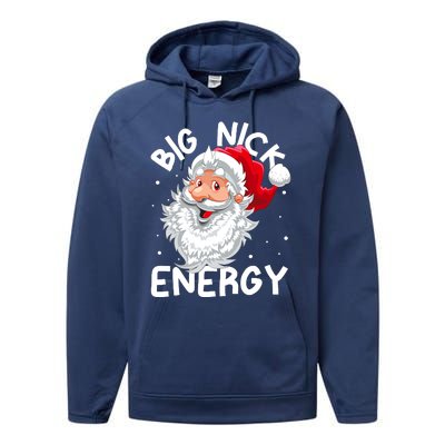 Big Nick Energy Christmas Santa Xmas Funny Meme Performance Fleece Hoodie