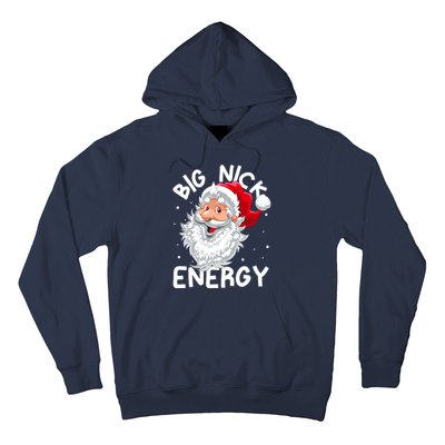 Big Nick Energy Christmas Santa Xmas Funny Meme Hoodie