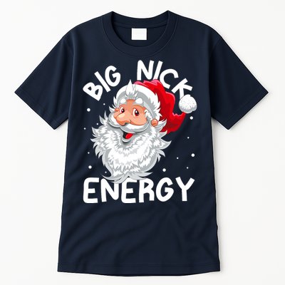 Big Nick Energy Christmas Santa Xmas Funny Meme Tall T-Shirt