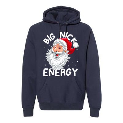 Big Nick Energy Christmas Santa Xmas Funny Meme Premium Hoodie