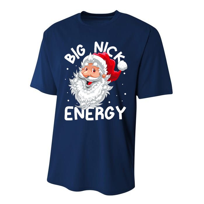 Big Nick Energy Christmas Santa Xmas Funny Meme Performance Sprint T-Shirt