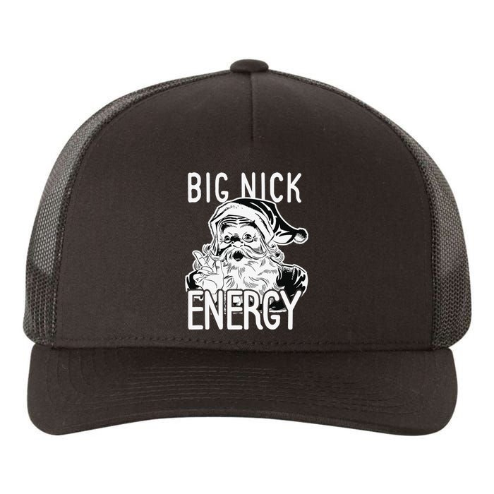 Big Nick Energy - Funny Xmas Santa Claus Saint Nicholas Yupoong Adult 5-Panel Trucker Hat