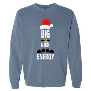 Big Nick Energy Santa Hat Belts And Boots Funny Christmas Garment-Dyed Sweatshirt