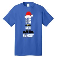 Big Nick Energy Santa Hat Belts And Boots Funny Christmas Tall T-Shirt