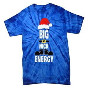 Big Nick Energy Santa Hat Belts And Boots Funny Christmas Tie-Dye T-Shirt