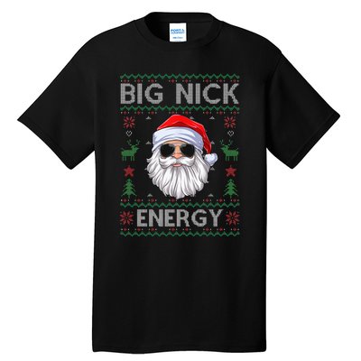 Big Nick Energy Santa Claus Ugly Christmas Sweater Tall T-Shirt