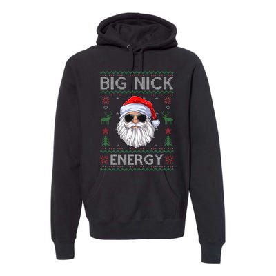 Big Nick Energy Santa Claus Ugly Christmas Sweater Premium Hoodie