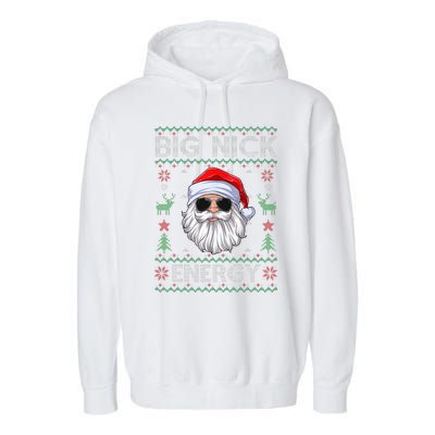 Big Nick Energy Santa Claus Ugly Christmas Sweater Garment-Dyed Fleece Hoodie