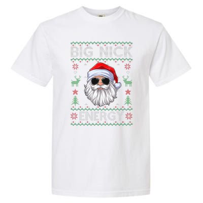 Big Nick Energy Santa Claus Ugly Christmas Sweater Garment-Dyed Heavyweight T-Shirt