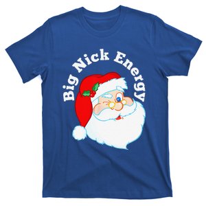 Big Nick Energy Santa Naughty Humor Funny Christmas T-Shirt