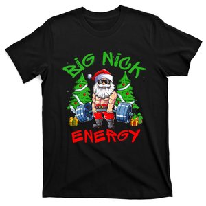 Big Nick Energy Santa Gym Fitness Weight Lifting Christmas  T-Shirt