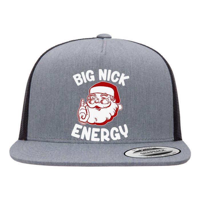 Big Nick Energy Funny Xmas Christmas Flat Bill Trucker Hat