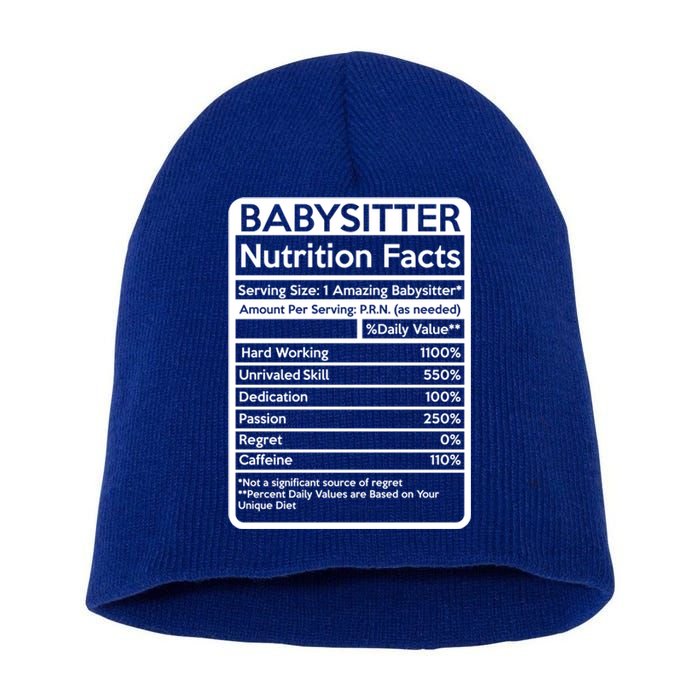 Babysitter Nutrition Facts Sitting Cool Gift Short Acrylic Beanie