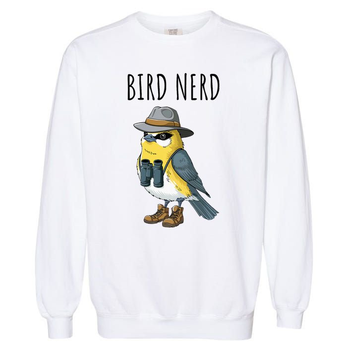 Bird Nerd Funny Bird Watching Birding Bird Lover Watcher Garment-Dyed Sweatshirt