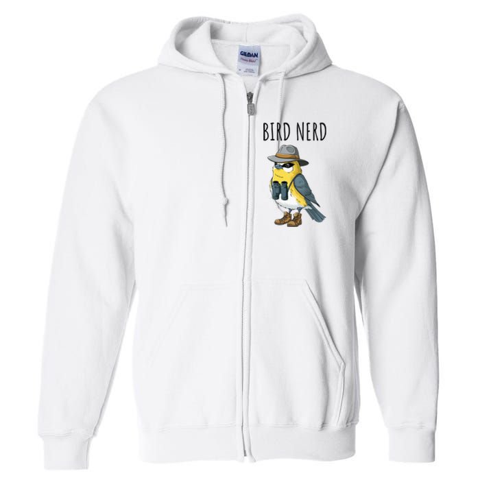 Bird Nerd Funny Bird Watching Birding Bird Lover Watcher Full Zip Hoodie