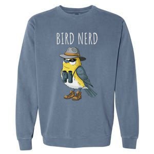 Bird Nerd Funny Bird Watching Birding Bird Lover Watcher Garment-Dyed Sweatshirt