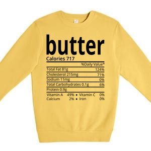 Butter Nutritional Facts Thanksgiving Matching Family Costume Premium Crewneck Sweatshirt