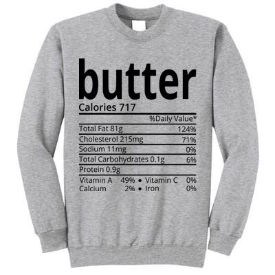 Butter Nutritional Facts Thanksgiving Matching Family Costume Tall Sweatshirt