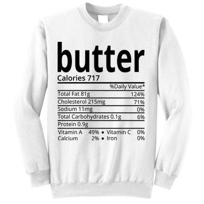 Butter Nutritional Facts Thanksgiving Matching Family Costume Sweatshirt