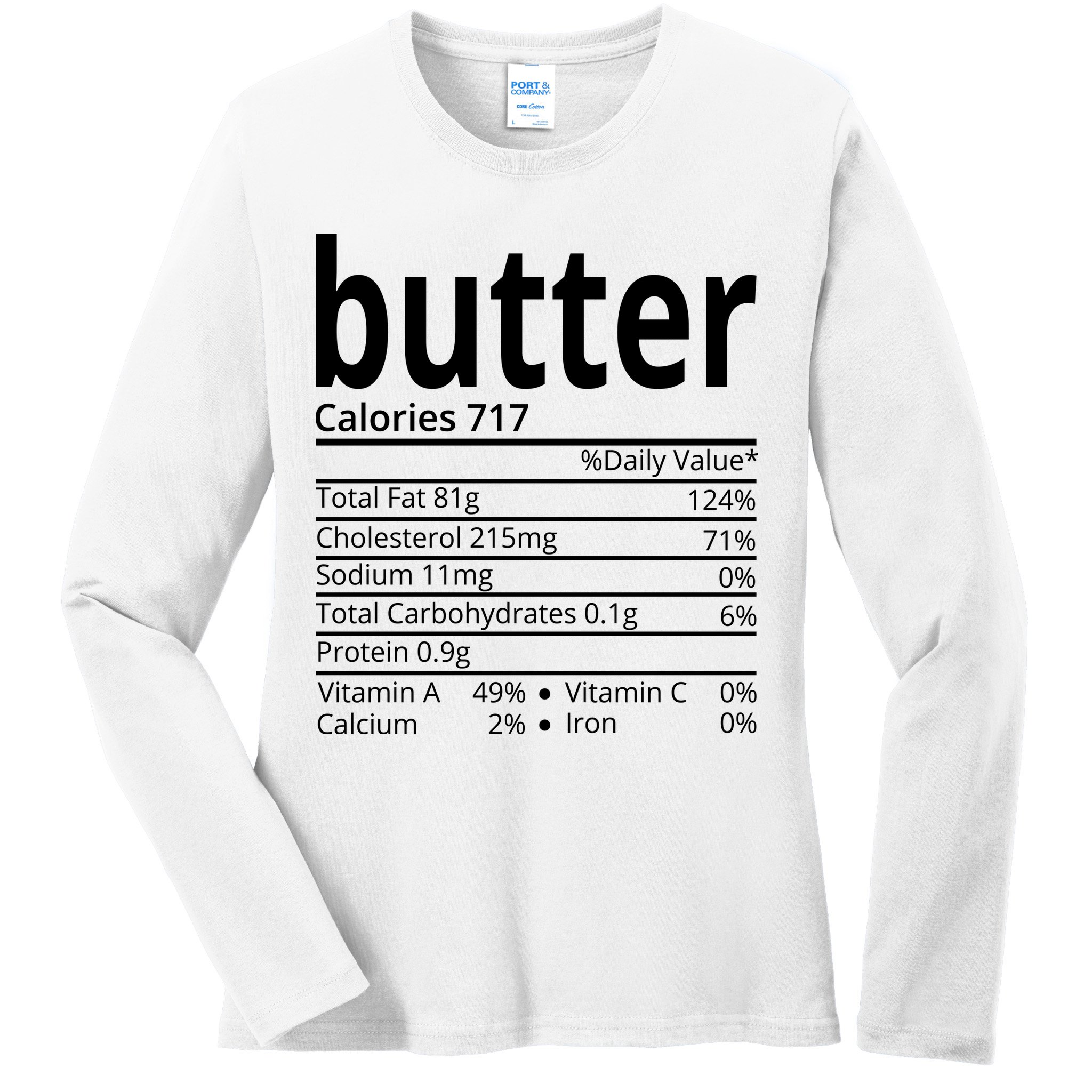 Butter Nutritional Facts Thanksgiving Matching Family Costume Ladies Long Sleeve Shirt