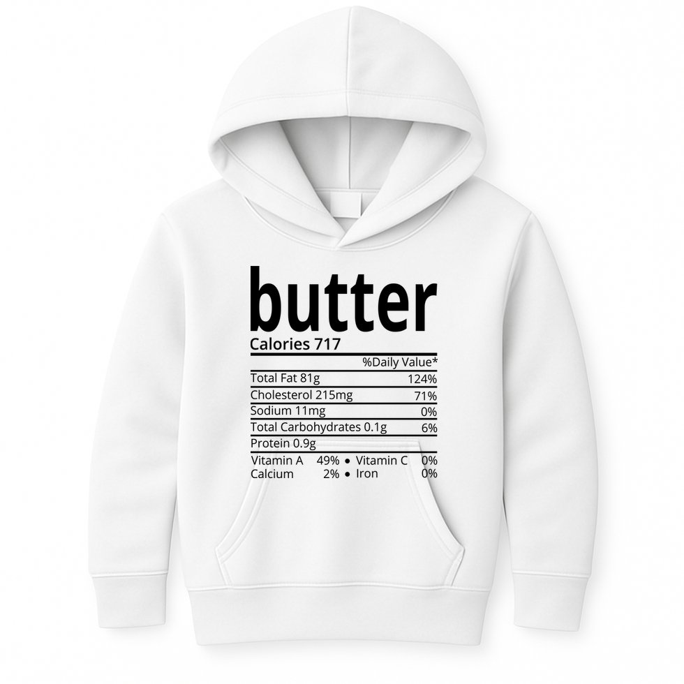 Butter Nutritional Facts Thanksgiving Matching Family Costume Kids Hoodie