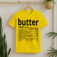 Butter Nutritional Facts Thanksgiving Matching Family Costume T-Shirt