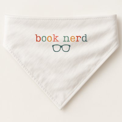 Book Nerd Funny Bookish USA-Made Doggie Bandana