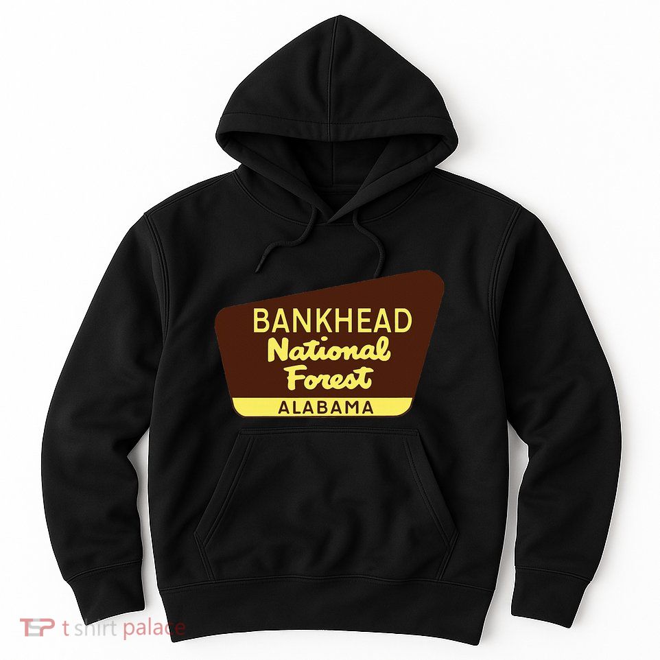 Bankhead National Forest T Alabama Hoodie