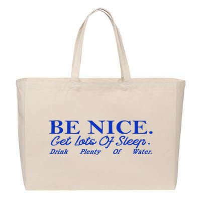 Be Nice Get Lots Of Sleep Drink Plenty Of Water Inspired Cotton Canvas Jumbo Tote