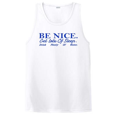 Be Nice Get Lots Of Sleep Drink Plenty Of Water Inspired PosiCharge Competitor Tank