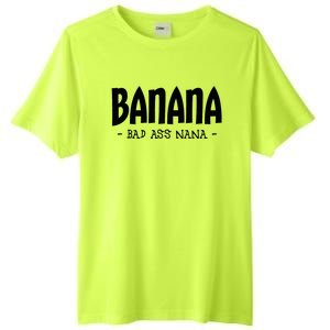 Banana Nana Gifts Grandma Tall Fusion ChromaSoft Performance T-Shirt