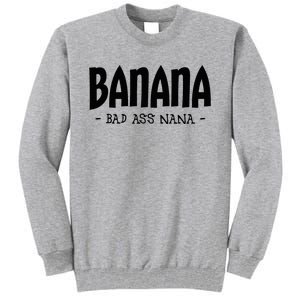 Banana Nana Gifts Grandma Tall Sweatshirt