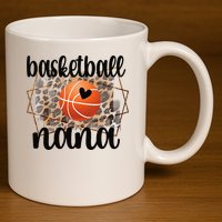Basketball Nana Grandma Nana Of A Basketball Player 11oz C Handle Ceramic Mug